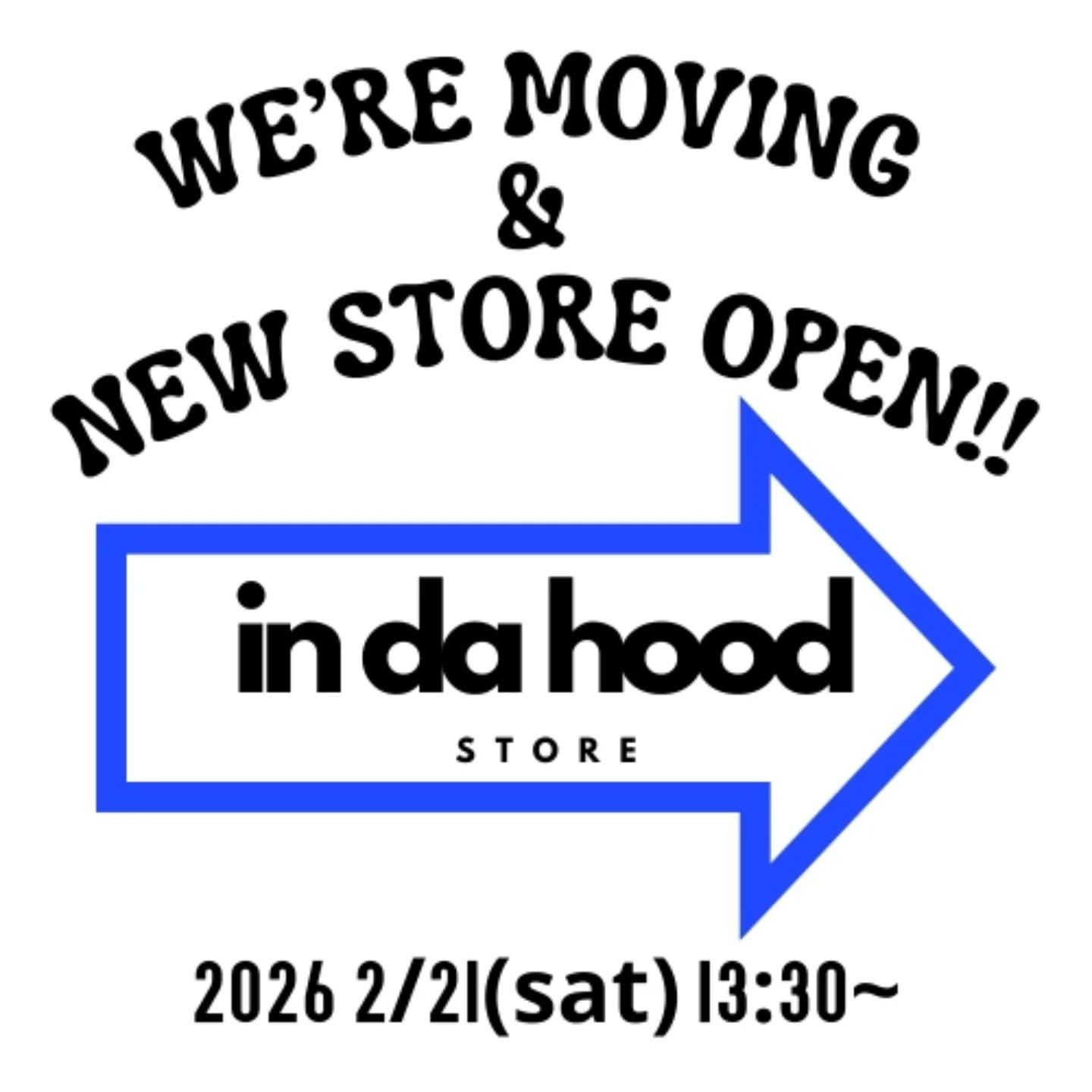 IN DA HOOD 移転します！